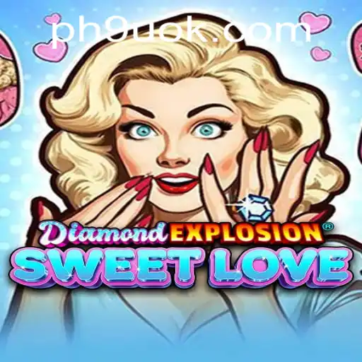 Exploring the Allure of DiamondExplosionSweetLove: A Captivating Gaming Experience
