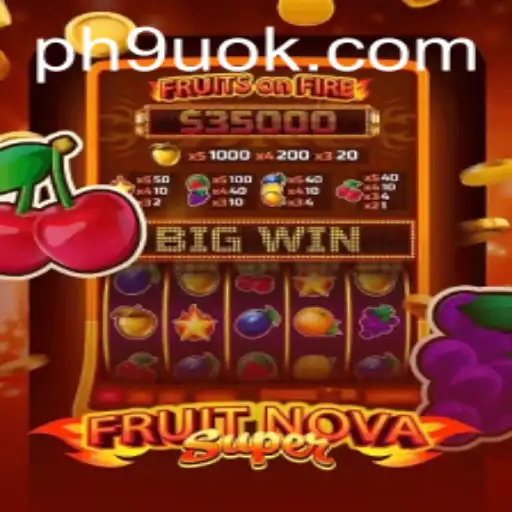 Discover the Thrilling World of FruitNovaSuper