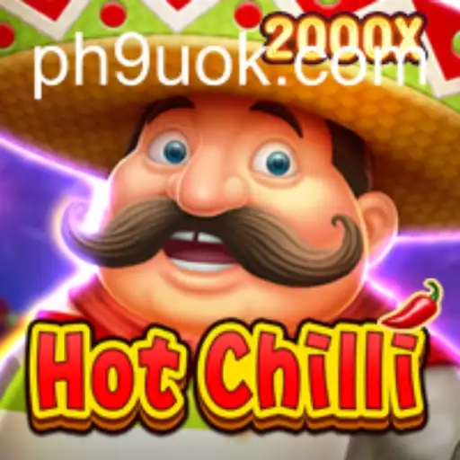 Discover the Exciting World of HotChilli: A Thrilling Adventure